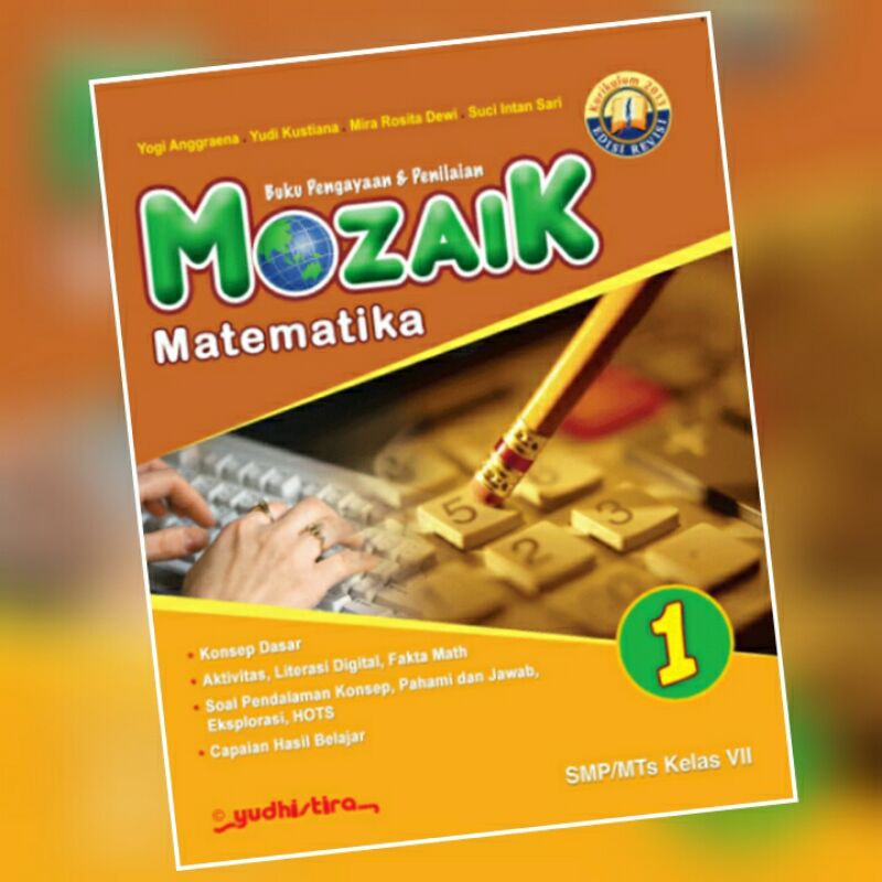 MOZAIK Matematika Kelas 1 / VII / 7 SMP K-13 Buku Pengayaan & Penilaian Buku LKS Matematika Bupena