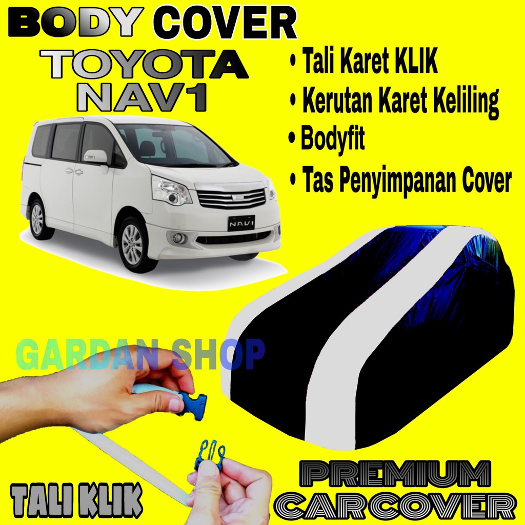 Body Cover TOYOTA NAV1 Sarung Strip SILVER Penutup Pelindung Selimut Bodi Mobil Tooyota Nav1 PREMIUM
