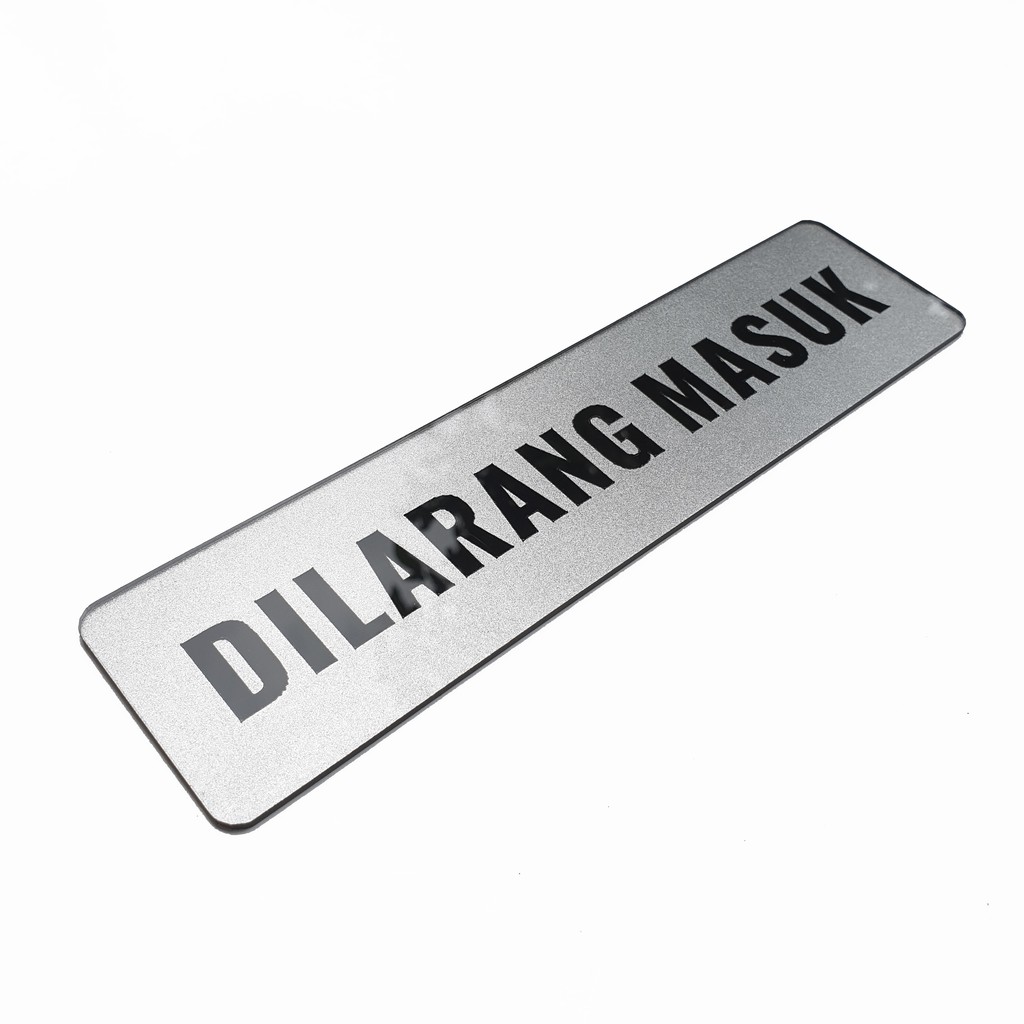 Sign Akrilik Pintu - DILARANG MASUK SILVER 20x5cm - Signage Cafe/Resto