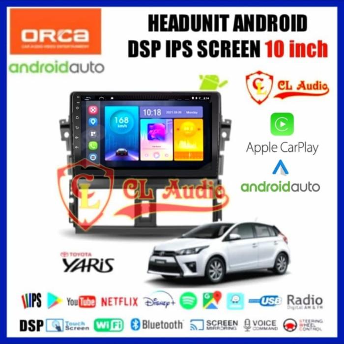 Head Unit Android Orca 10 Inch Oem New Yaris/Vios 2014-2017