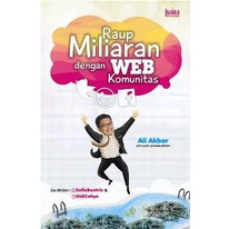 

RAUP MILIARAN RUPIAH DENGAN WEB KOMUNITAS