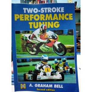 TWO STROKE PERFORMANCE TUNING OLEH A GRAHAM BELL