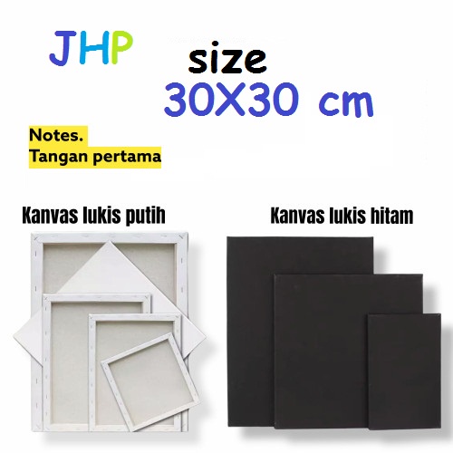 

*JHP* KANVAS LUKIS UKURAN 30x30 WARNA HITAM DAN PUTIH UNTUK PEMULA MAUPUN PROFESIONAL