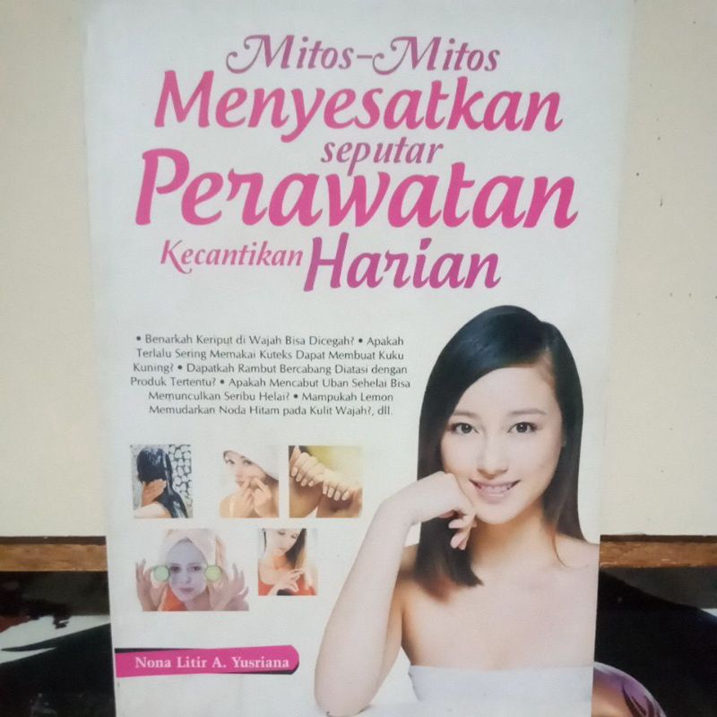 Buku Kesehatan - Mitos - Mitos Menyesatkan Seputar Perawatan Kecantikan Harian