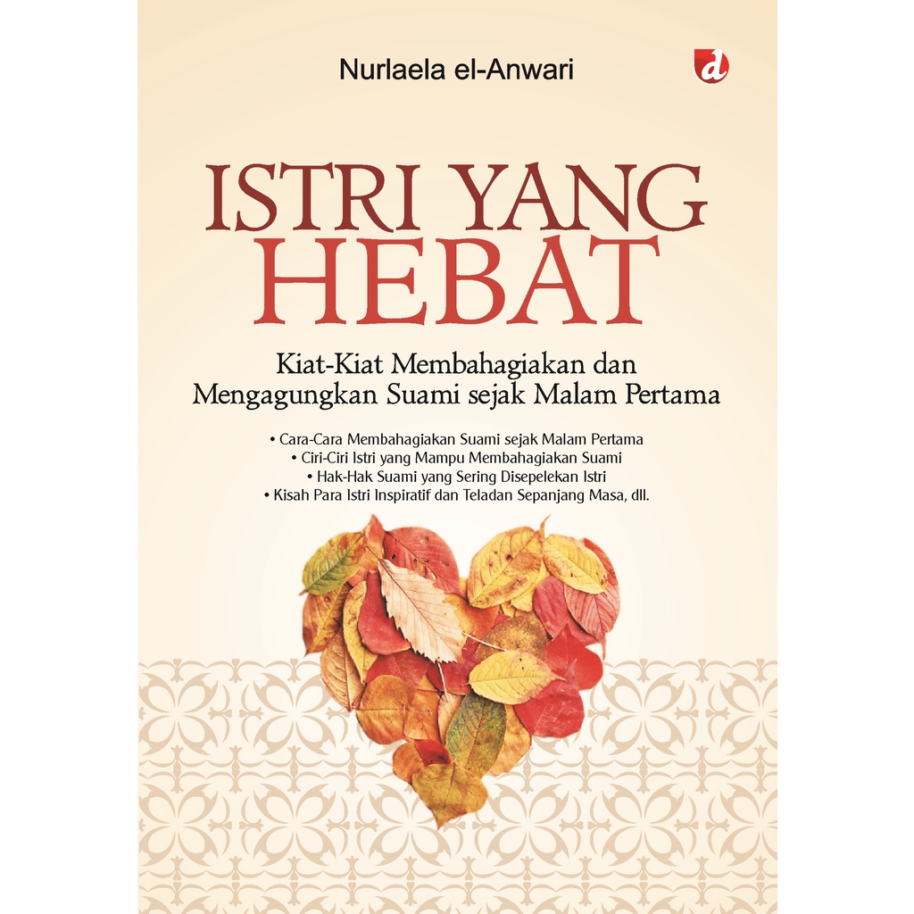 Buku Istri yang Hebat; Kiat-kiat Membahagiakan Suami sejak Malam Pertama - DIVA Press