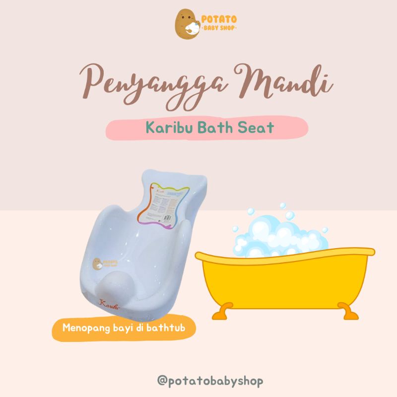 Karibu Baby Lay Back Bath Tub Seat - Penyangga Mandi