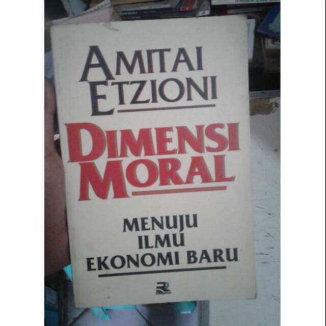 DIMENSI MORAL MENUJU ILMU EKONOMI BARU