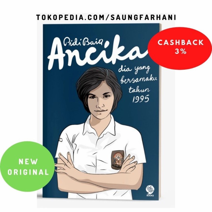 

MUST HAVE!! NOVEL ANCIKA DIA YANG BERSAMAKU TAHUN 1995 PIDI BAIQ ORIGINAL TERMURAH