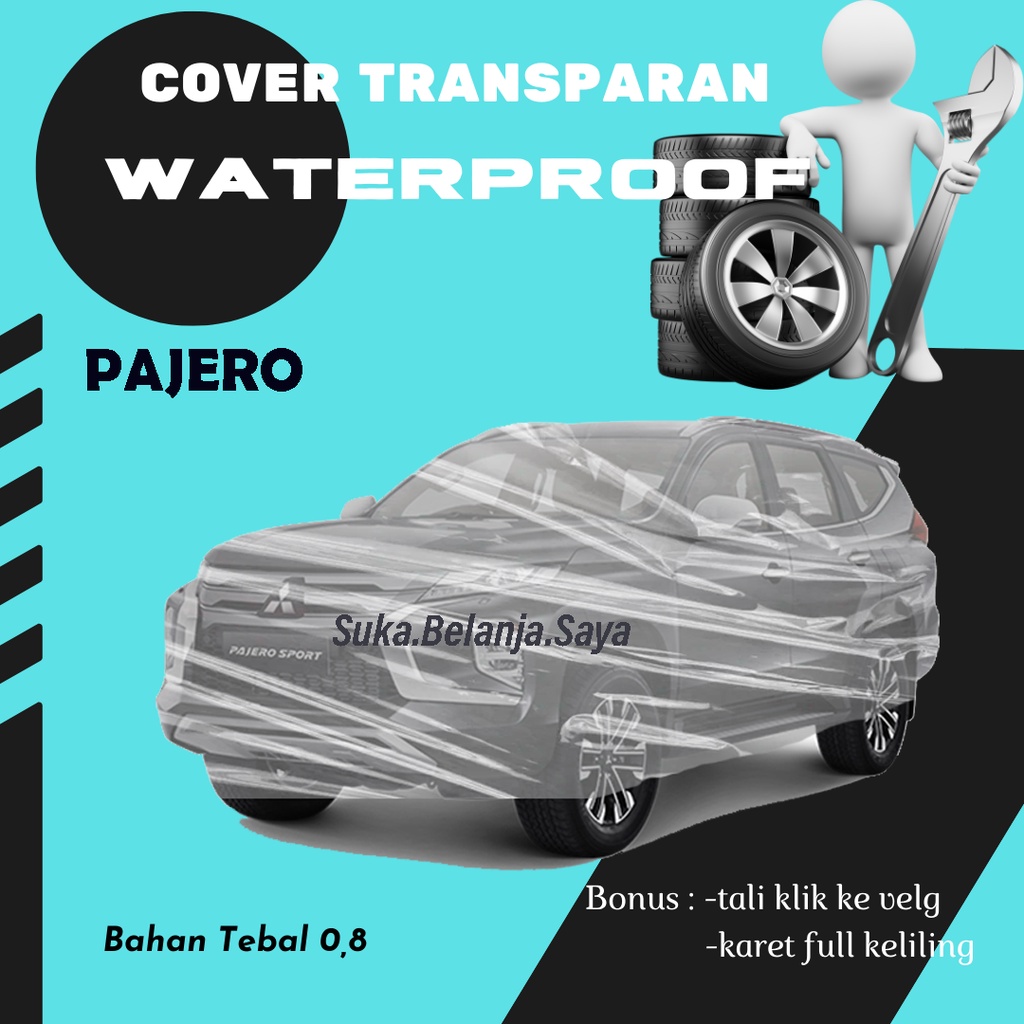 Body Cover Mobil Transparan pajero Sarung Mobil pajero/sarung mobil pajero transparan/sarung mobil bening transparan pajero/pajero sport/pajero dakar/fortuner/fortuner vrz/avanza/xenia/calya/sigra/brio