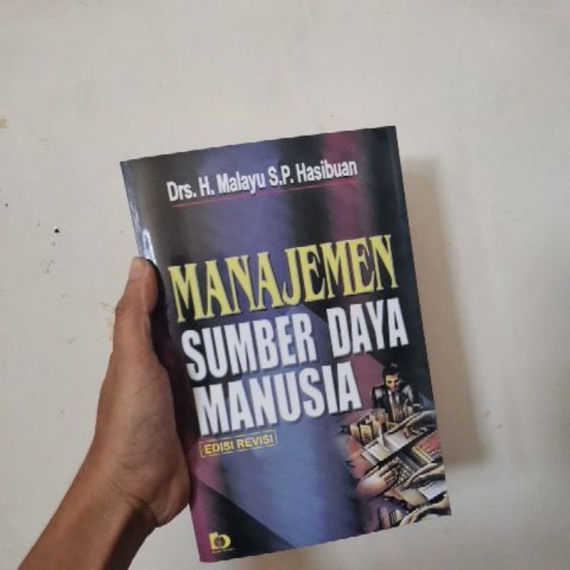 

Manajemen sumber daya manusia Malayu Hasibuan edisi revisi