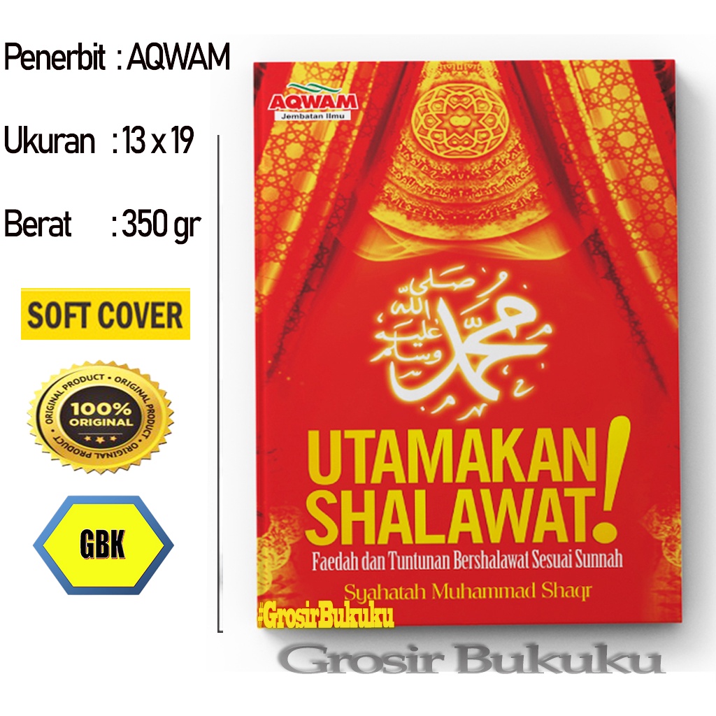 Buku Utamakan Shalawat - Faedah &amp; Tuntunan Bershalawat Sesuai Sunnah – AQWAM