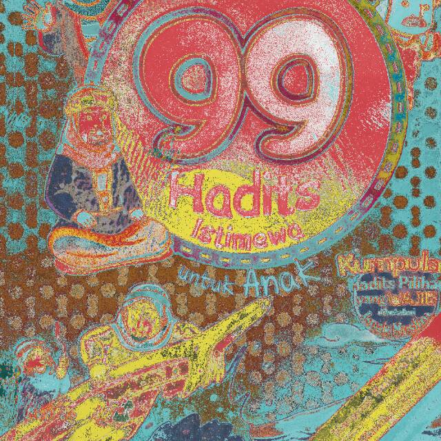 99 Hadits Istimewa Untuk Anak