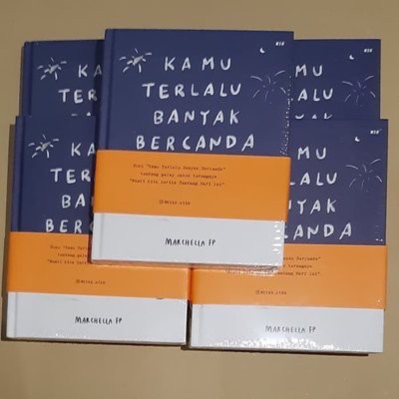 Nanti Kita Cerita Tentang Hari Ini + tanda tangan Marchella Fp Kita terlalu Banyak Bercanda