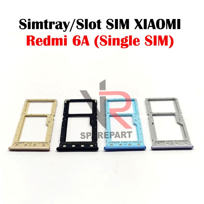SIMTRAY XIAOMI REDMI 6A (SINGLE SIM) / TEMPAT SIM