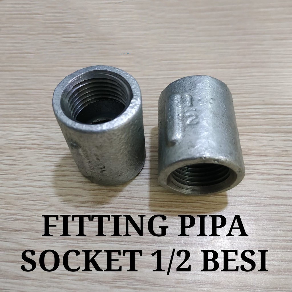 SOCKET BESI 1/2 INCH - SAMBUNGAN - PIPA BESI GALVANIS - GALUNGGUNG