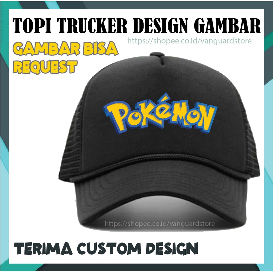 CUSTOM TOPI PRIA WANITA TRUCKER HAT JARING DESIGN GAMBAR LOGO POKEMON ANIME LUCU - PREMIUM