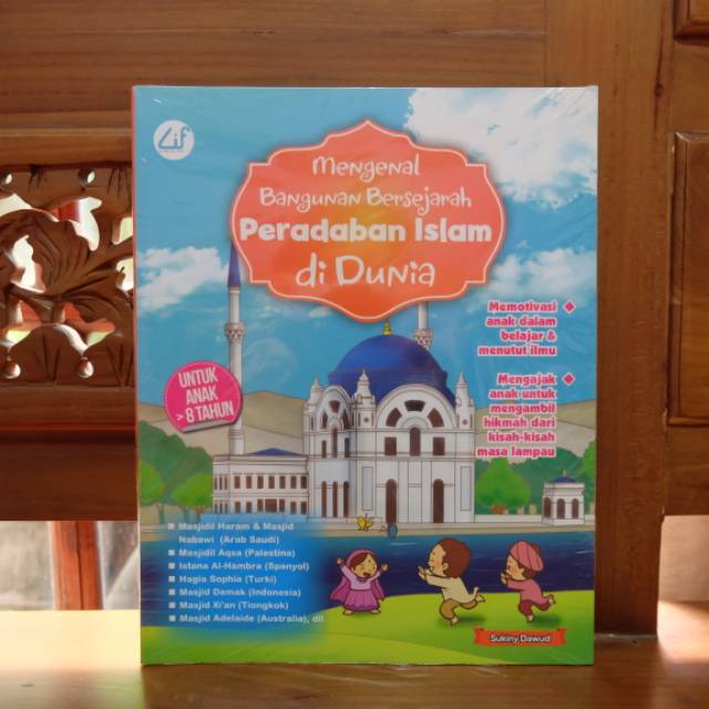 Buku Islami Anak Mengenal Bangunan Bersejarah Peradaban Islam Di Dunia