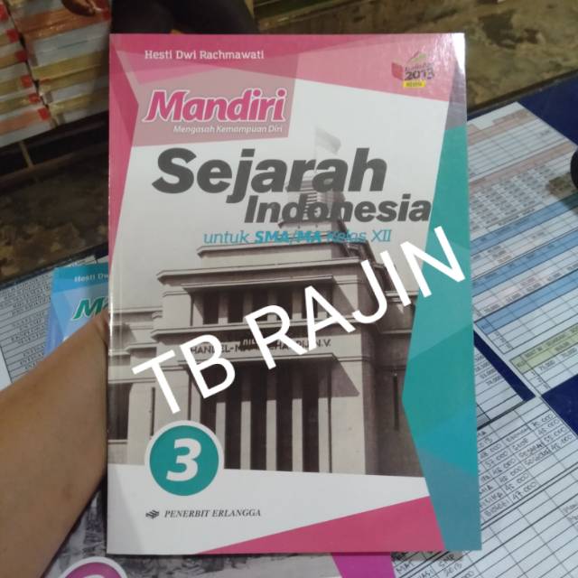 

BUKU MANDIRI SEJARAH INDONESIA UNTUK KELAS XII SMA