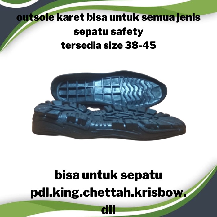 Outsole Karet.Sol Sepatu.Alas Sepatu.Sol Sepatu Safety.Pdl.Boots.KING.Chetah.Gunung. Treking.