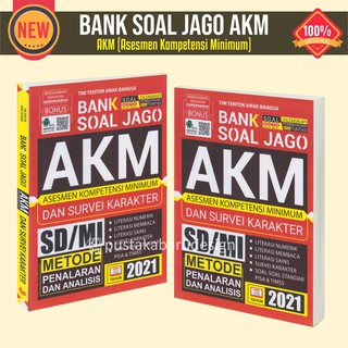 Buku AKM 2021 Asesmen Kompetensi Minimum Bank Soal Jago HOTS SD SMP SMK