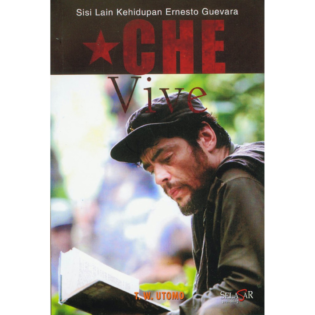 SISI LAIN KEHIDUPAN ERNESTO GUEVARA (Che Guevara)