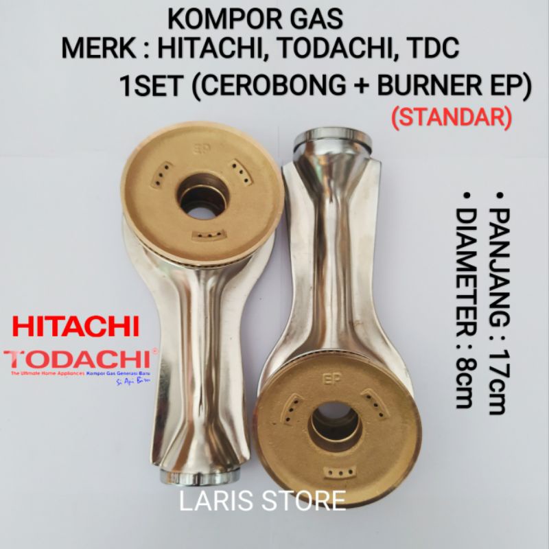 Cerobong + Burner Besar EP Original 1set Kompor Gas Hitachi Todachi TDC