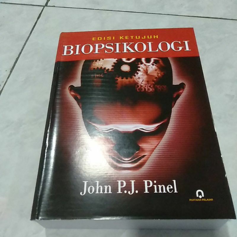 BIOPSIKOLOGI John P.J.Pinel