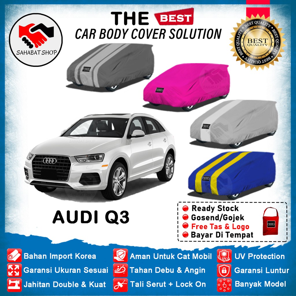 Sahabat Body Cover Mobil Audi Q3 / Sarung Penutup Mobil Audi Q3 Outdoor 2012 2013 2014 2015 2016 2018 2019 2020 2021 2022 / Tutup Mantel Selimut Mantol Kerudung Jas Kelambu Kerodong Pembungkus Terpal Pelindung Mobil Audi Q3 Waterproof Anti Air Model Biru