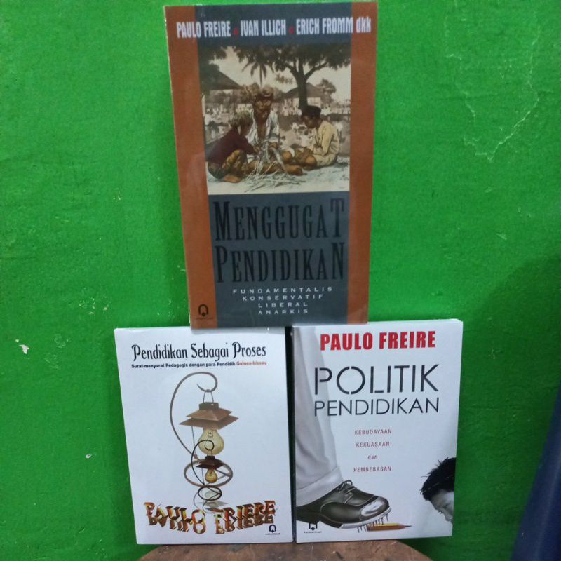 Buku : Pendidikan Sebagai Proses, Politik Pendidikan, Menggugat Pendidikan