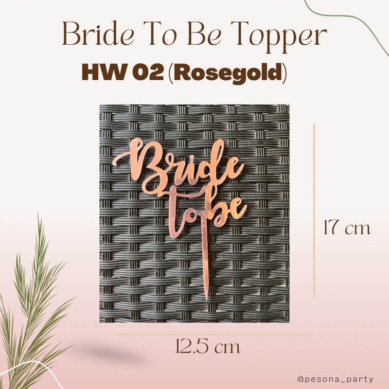 Cake Topper Bride To Be / Topper Kie Bride To Be