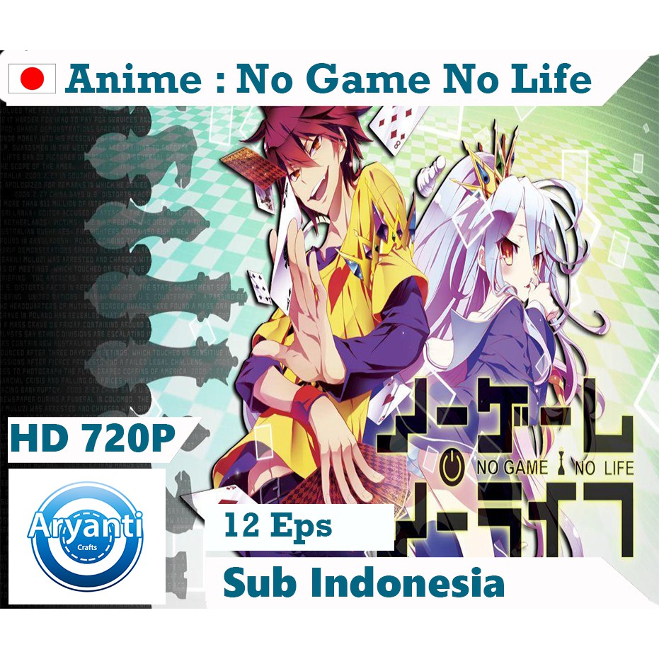 KASET DVD NO GAME NO LIFE SEASON 1 HD 720P SUB INDONESIA