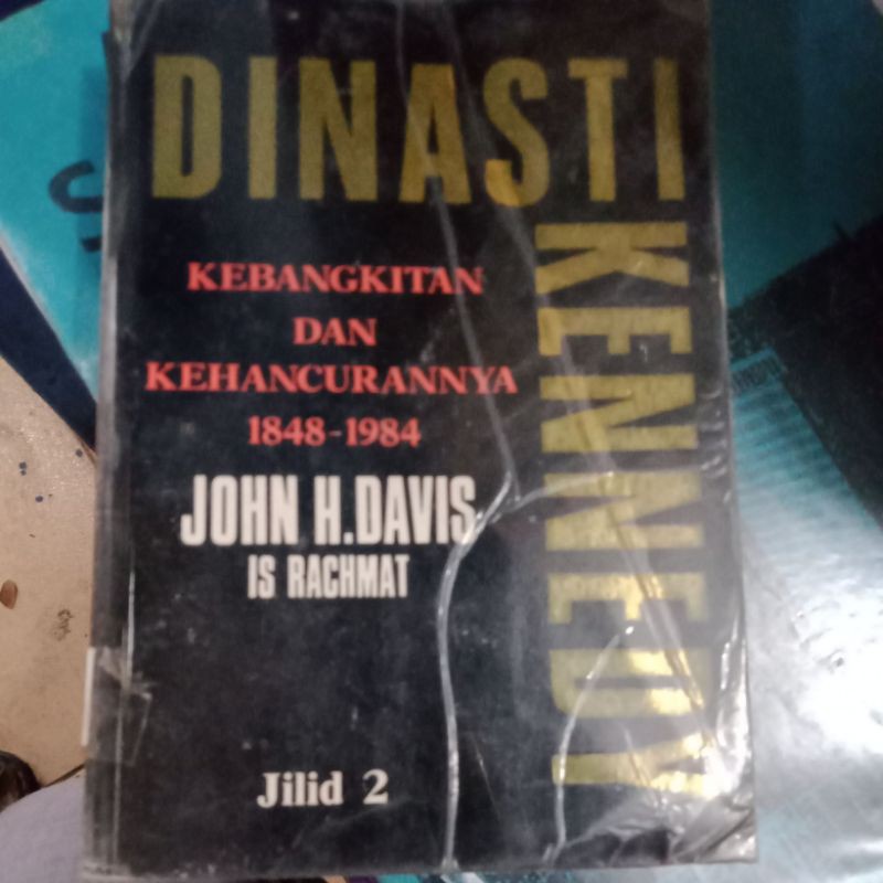 DINASTI KENNEDY (KEBANGKITAN DAN KEHANCURANNYA