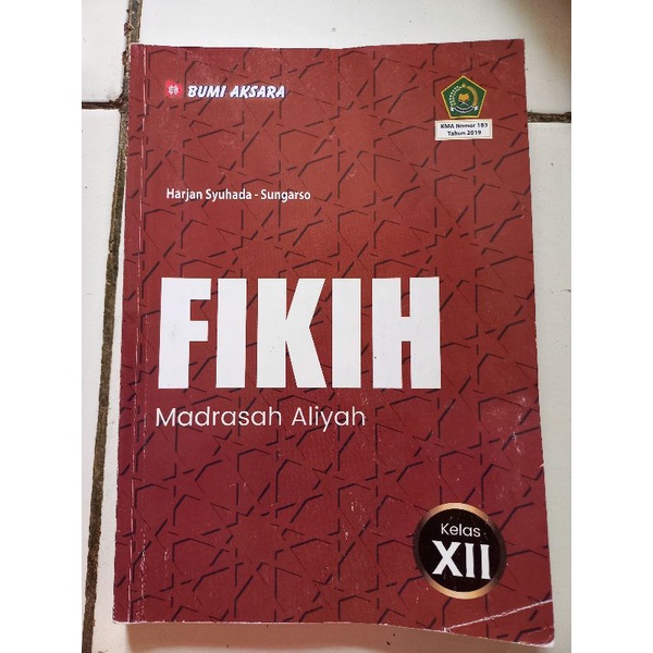 FIKIH BUMI AKSARA KELAS 12 XII SMA/MA KMA NOMOR 183 TAHUN 2019 HARJAN SYUHADA-SUNGARSO