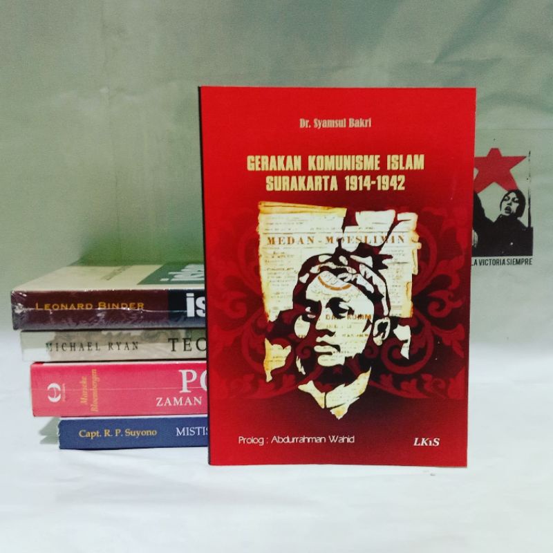 Empat Tahun dalam Neraka Komunis | Harold W. Rigney | Gerakan Komunisme Islam Surakarta 1914-1942 | 
