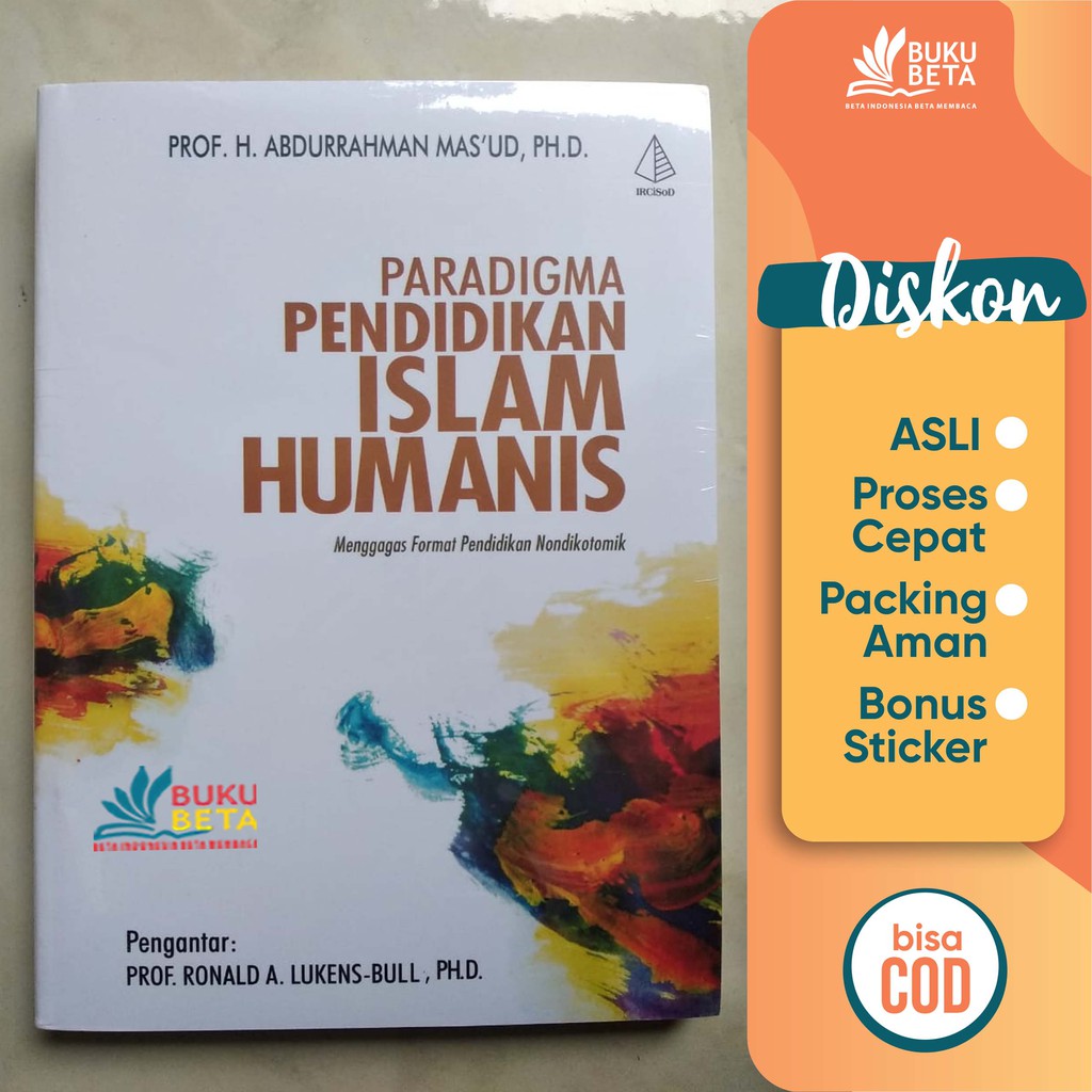 Paradigma Pendidikan Islam Humanis - Abdurrahman Mas'ud