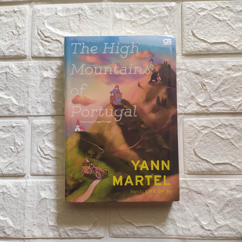 [ORIGINAL] Pegunungan Tinggi Portugal (The High Mountains of Portugal) - Yann Martel - bukukina