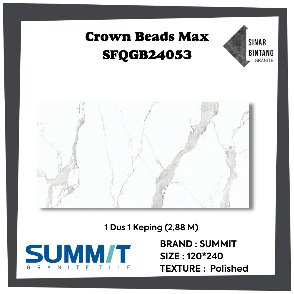 Granit 120 X 240 | Granit Lantai Crown Beads Max SFQGB24053 SUMMIT