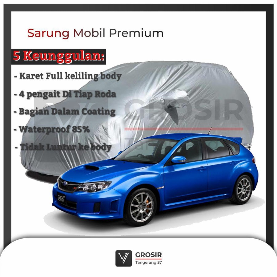 BODY COVER MOBIL SUBARU IMPREZA HATCHBACK - PENUTUP MOBIL SUBARU IMPREZA HATCHBACK