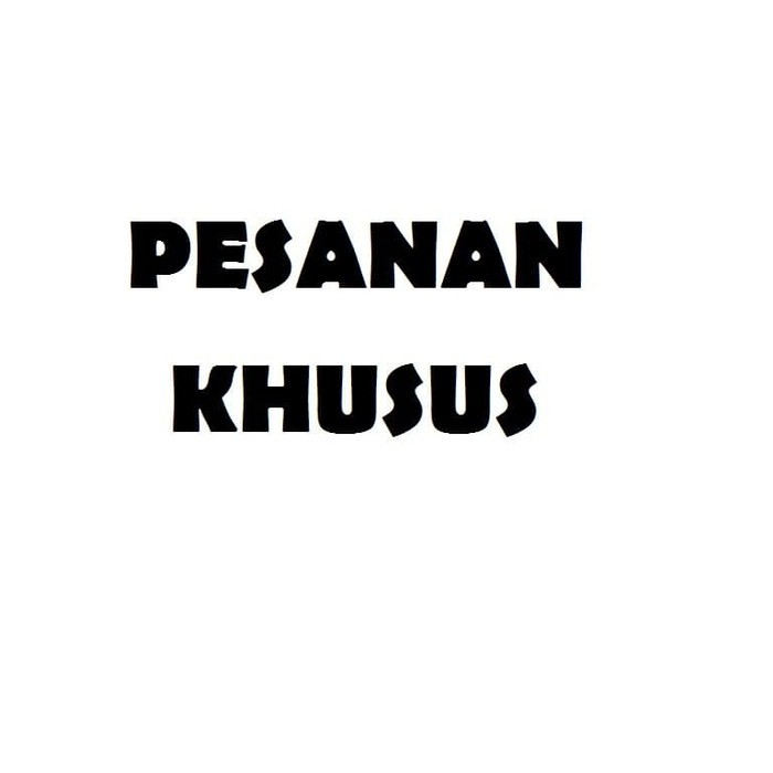 

Pesanan Khusus 2