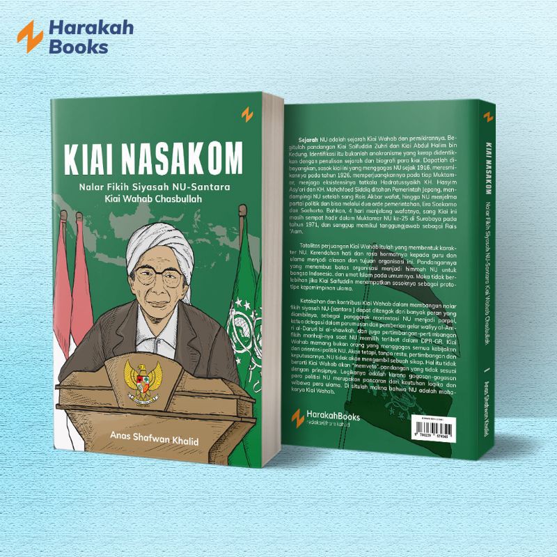Kiai Nasakom -Nalar Fiqih Syasyah NU-Santara Kia Wahab Chassbullah