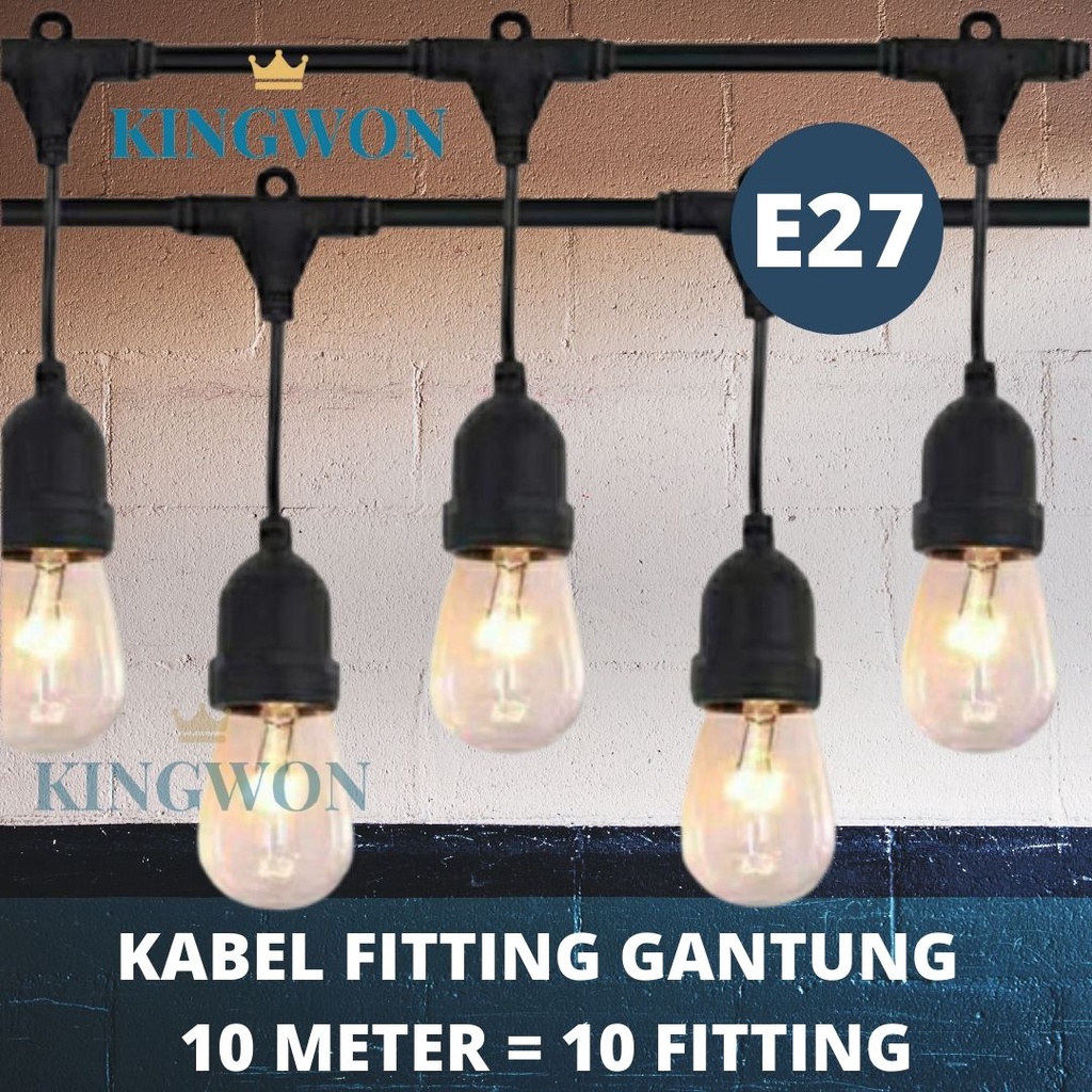 KABEL FITTING LAMPU CAFE GANTUNG 10 METER DEKORASI 10 M OUTDOOR FITTING GANTUNG FITTING CAFE KABEL FITTING OUTDOOR E27