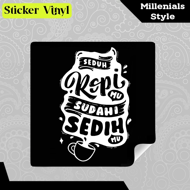 

Stiker Sticker Seduh Kopimu Sudahi Sedihmu Tulisan Kata Keren dan Inspiratif Milenial Style Aesthetic Vinyl Satuan Anti Air