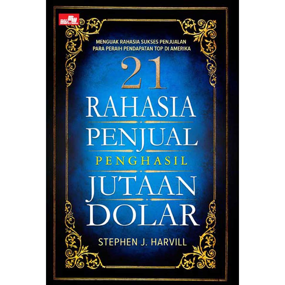 21 Rahasia Penjual Penghasil Jutaan Dolar