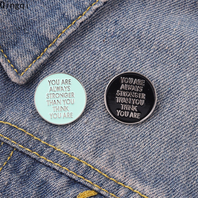 Bros Pin Enamel Desain Kutipan You Are Always Stronger Than You Untuk Hadiah