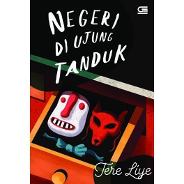 Negeri di Ujung Tanduk - Cover Baru 2018 by Tere Liye