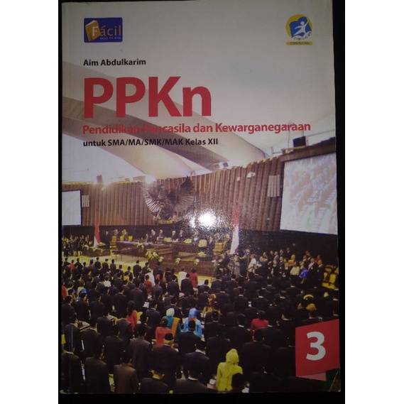 Buku PPKN Facil , Kelas 12 , Grafindo, Kurikurum 2013 Edisi Revisi
