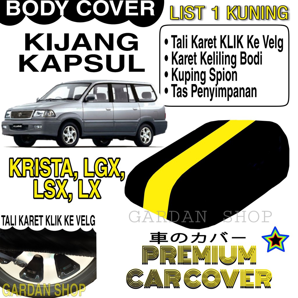 Body Cover KRISTA, LGX, LSX, LX List KUNING Penutup Pelindung Bodi Mobil Krista, Lgx,Lsx,Lx PREMIUM