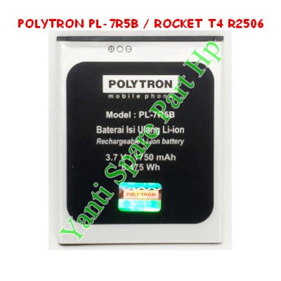 Baterai Polytron Rocket T4 R2506 PL7R5B Original New