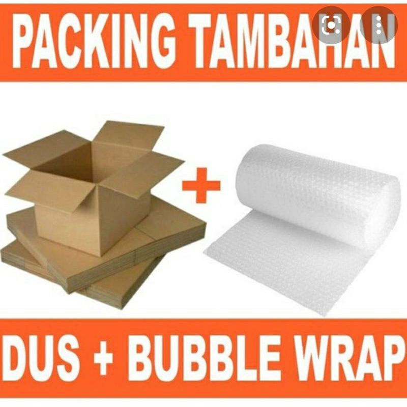 PAKING TAMBAHAN EXTRA BUBLE WRAP DAN DUS