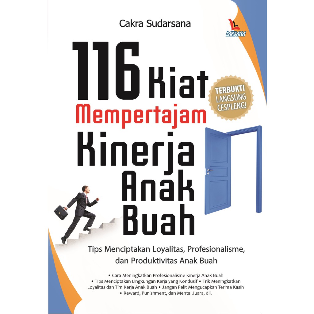 

Buku 116 Kiat Mempertajam Kinerja Anak Buah - Laksana